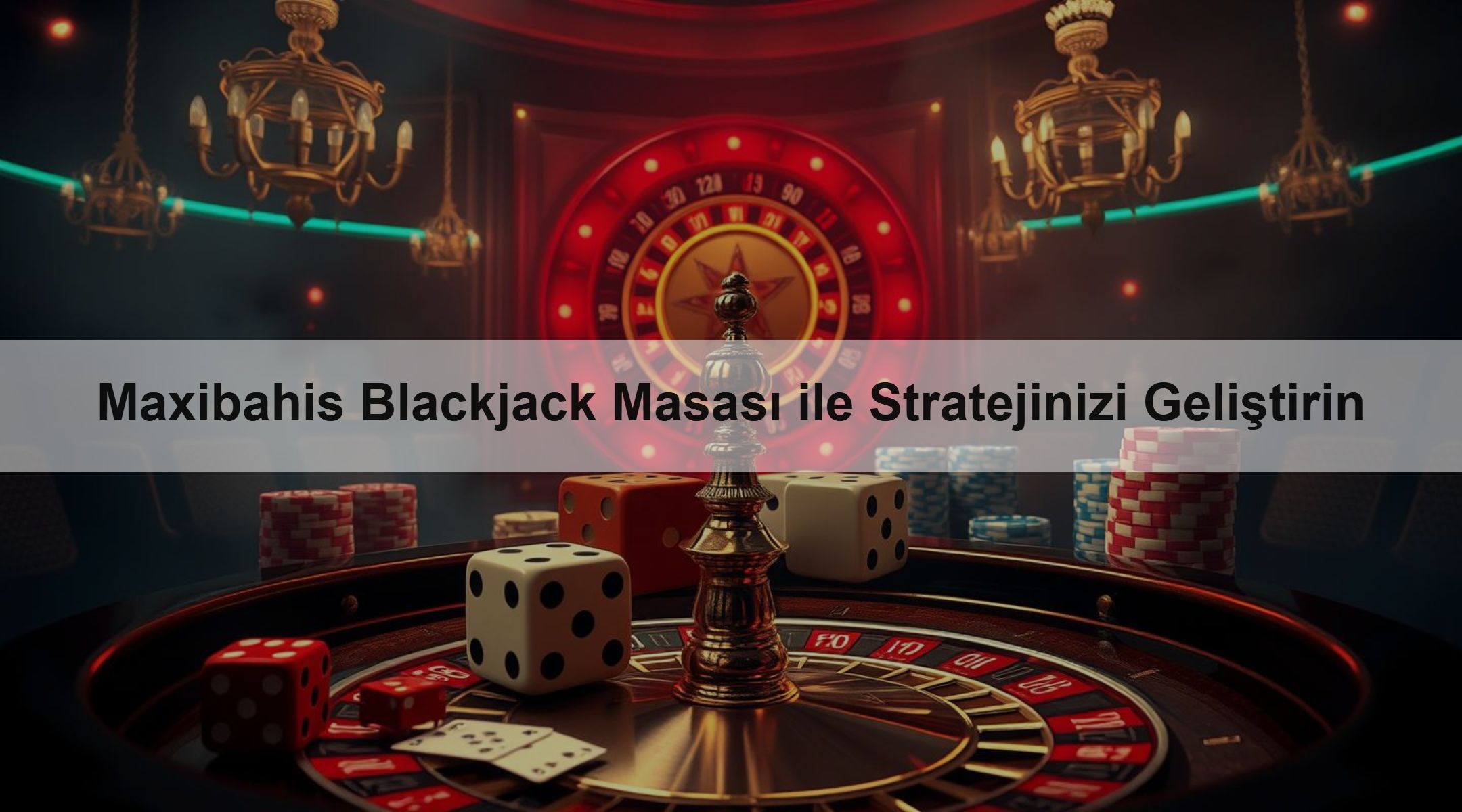 Maxibahis Blackjack Masası ile Stratejinizi Geliştirin
