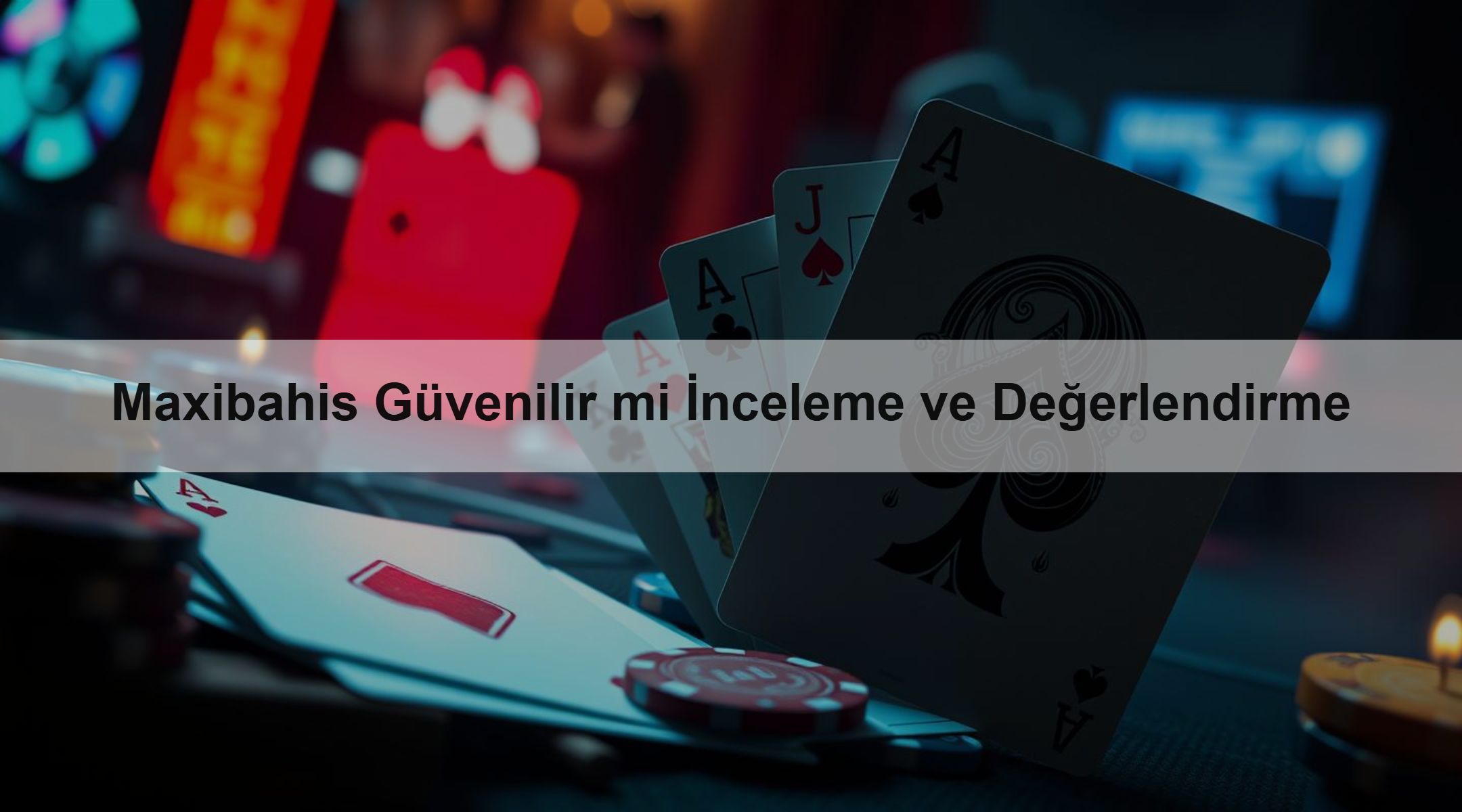 Maxibahis Güvenilir mi İnceleme ve Değerlendirme