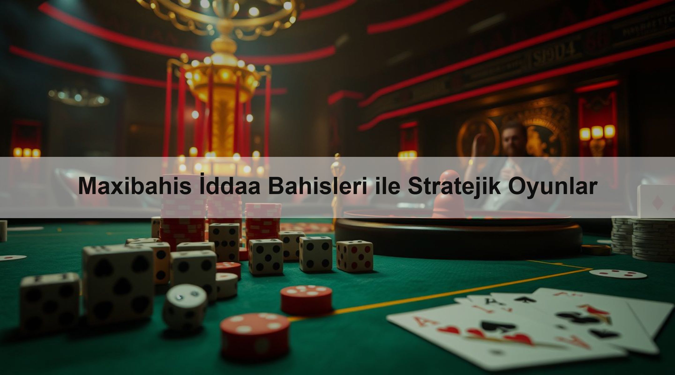 Maxibahis İddaa Bahisleri ile Stratejik Oyunlar